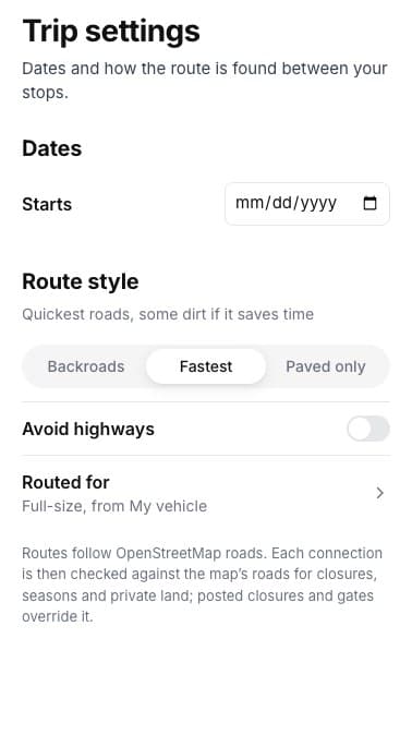 Trip settings: dates, route style and vehicle